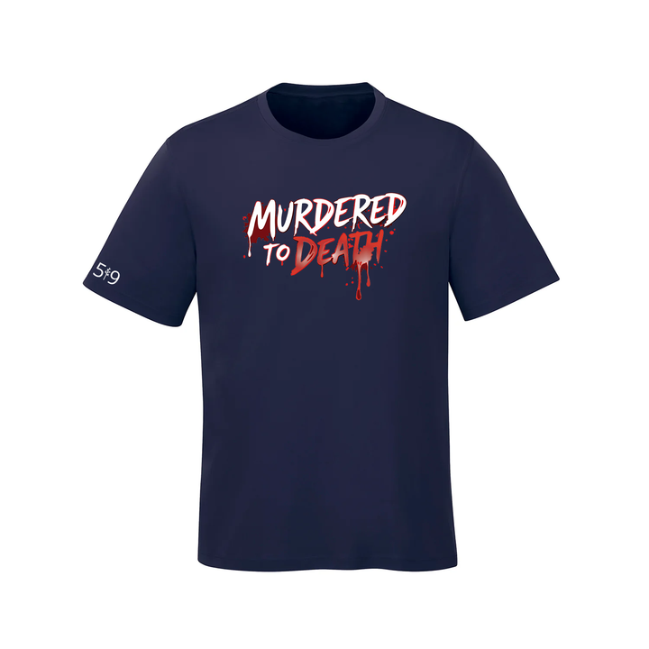 MURDERED TO DEATH TEE (MENS)