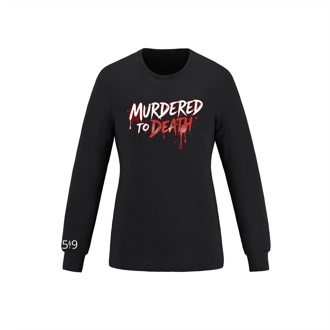 MURDERED TO DEATH LONG SLEEVE (WOMENS)