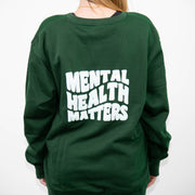 MENTAL HEALTH MATTERS BUBBLE CREWNECK (UNISEX)