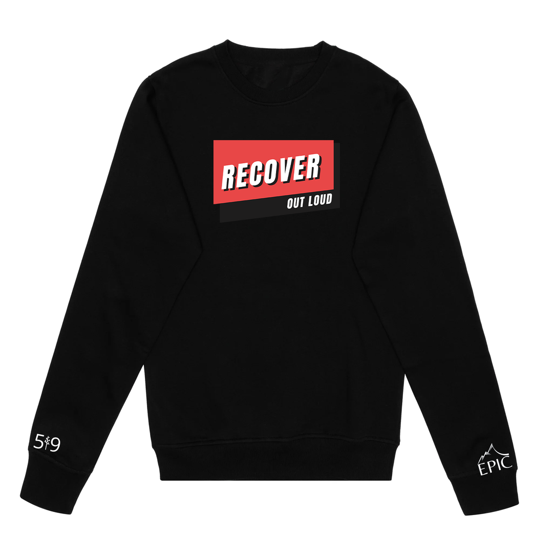 RECOVER OUT LOUD CREW (UNISEX)