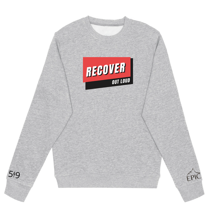 RECOVER OUT LOUD CREW (UNISEX)