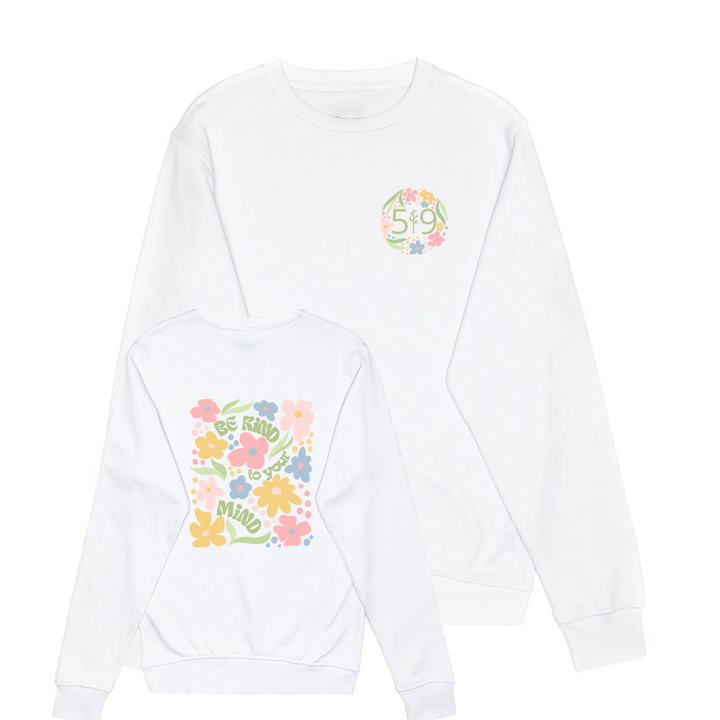 BE KIND TO YOUR MIND CREW (UNISEX)