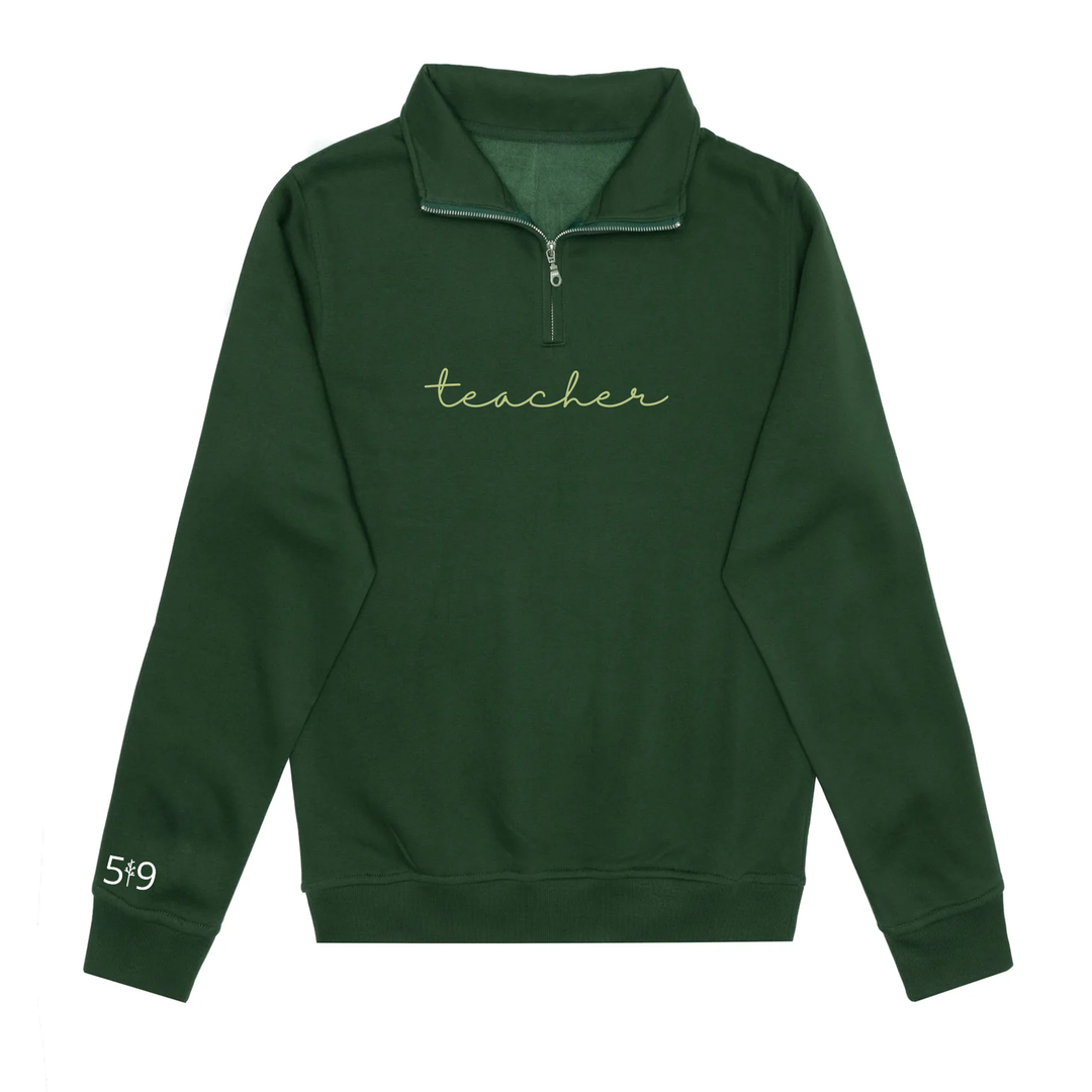 TEACHER EMBROIDERED 1/4 ZIP (UNISEX)