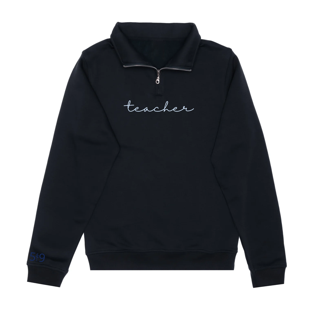 TEACHER EMBROIDERED 1/4 ZIP (UNISEX)