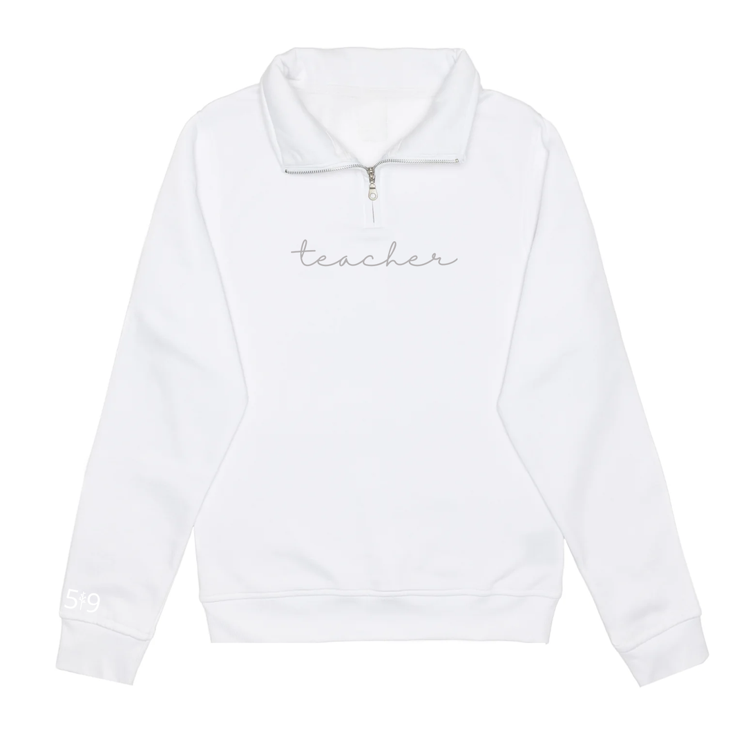 TEACHER EMBROIDERED 1/4 ZIP (UNISEX)