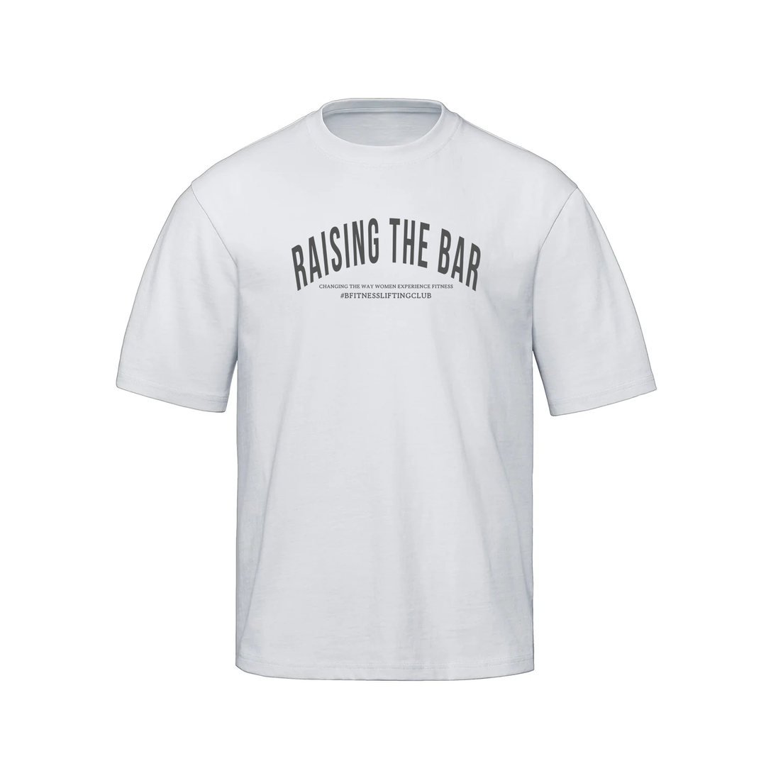 BFITNESS RAISING THE BAR OVERSIZED TEE (UNISEX)