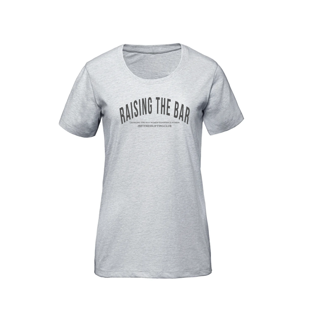 BFITNESS RAISING THE BAR PREMIUM TEE (WOMENS)