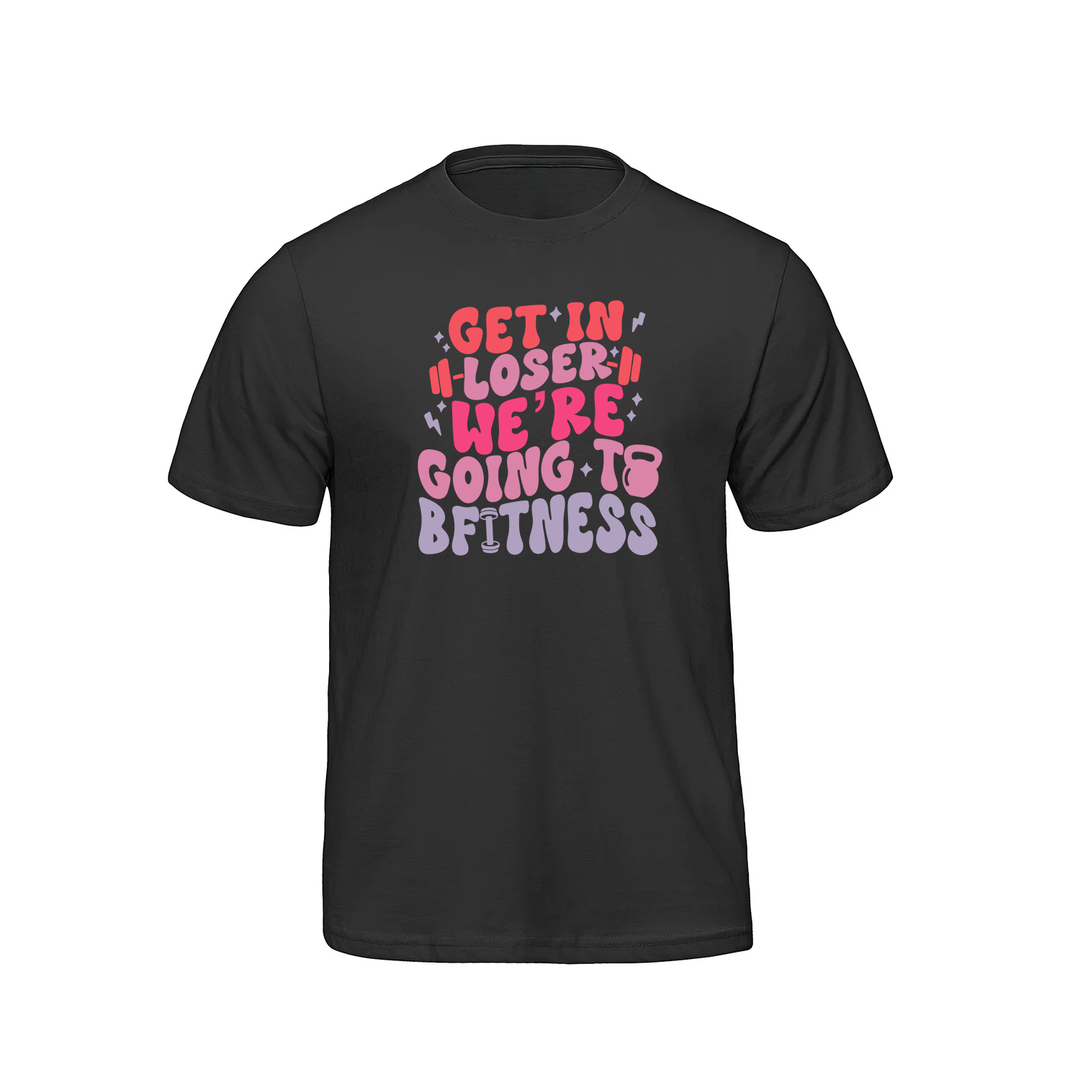 BFITNESS GET IN LOSER TEE (MENS)