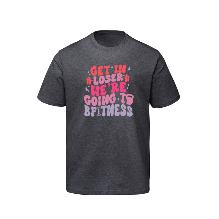 BFITNESS GET IN LOSER TEE (MENS)