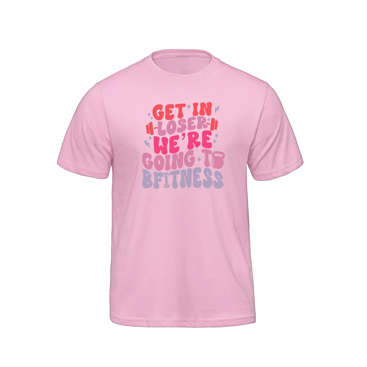 BFITNESS GET IN LOSER TEE (MENS)