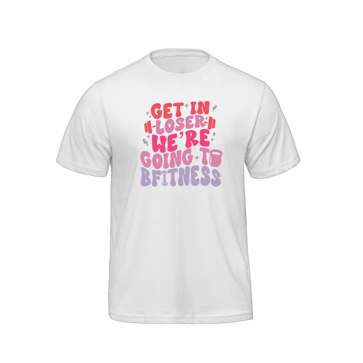 BFITNESS GET IN LOSER TEE (MENS)