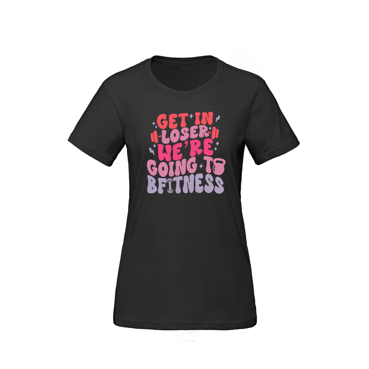 BFITNESS GET IN LOSER TEE (WOMENS)