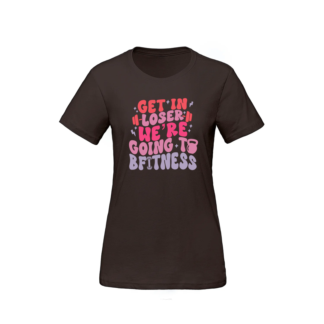 BFITNESS GET IN LOSER TEE (WOMENS)