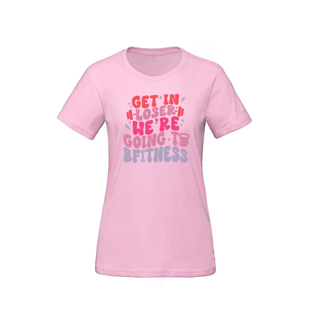 BFITNESS GET IN LOSER TEE (WOMENS)