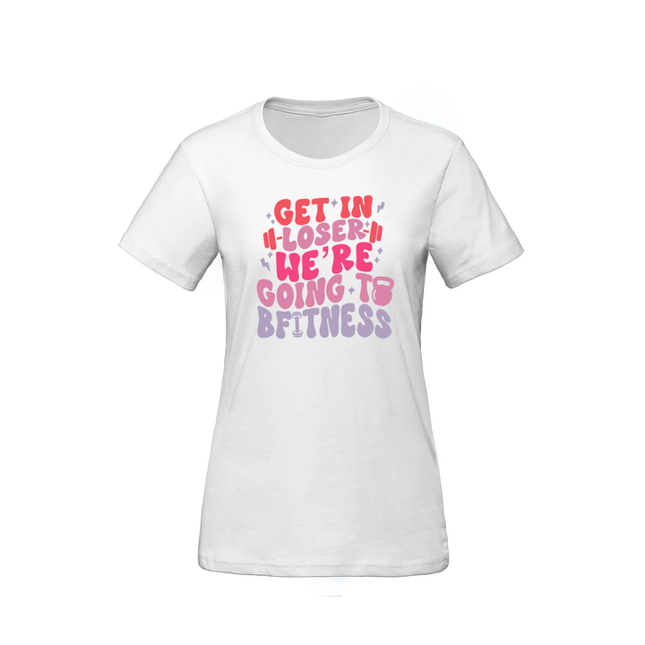 BFITNESS GET IN LOSER TEE (WOMENS)