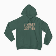 STRONGER TOGETHER HOODIE (UNISEX)